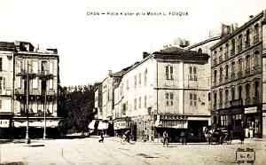ORAN - PLACE KLEBER ET MAISON FOUQUE